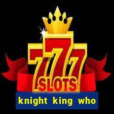 knight king who returned with a god wiki